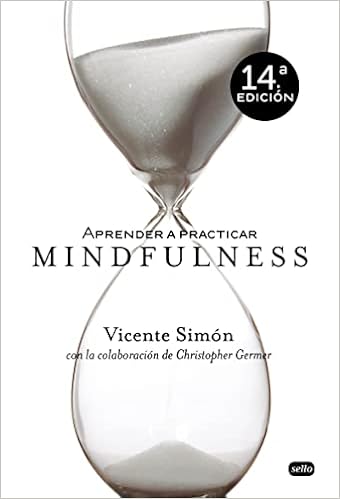Portada libro con reloj de arena, Aprender A Practicar Mindfulness De Vicente Simón.